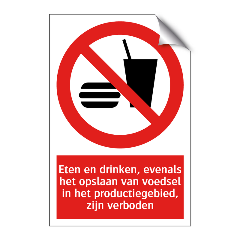 Eten en drinken, evenals het opslaan van voedsel in het productiegebied, zijn verboden