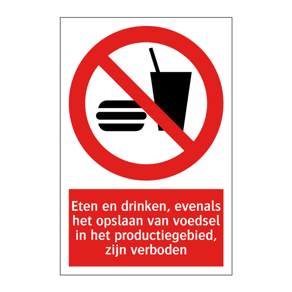 Eten en drinken, evenals het opslaan van voedsel in het productiegebied, zijn verboden