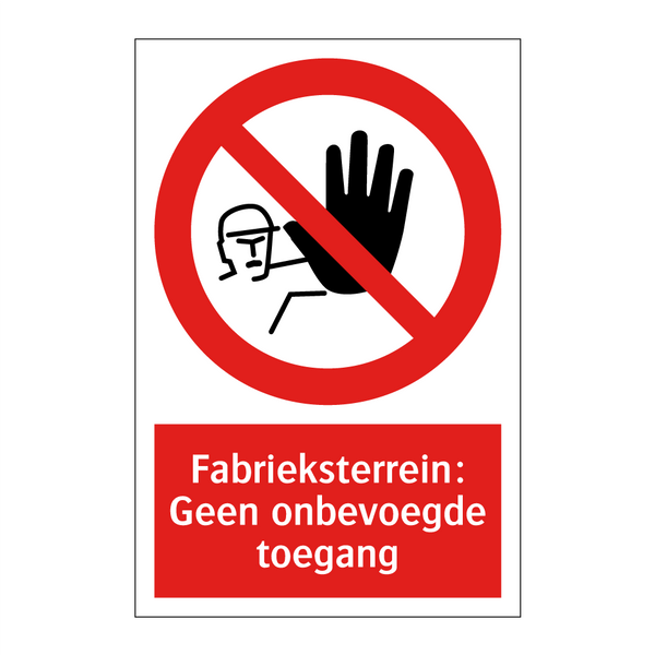 Fabrieksterrein: Geen onbevoegde toegang