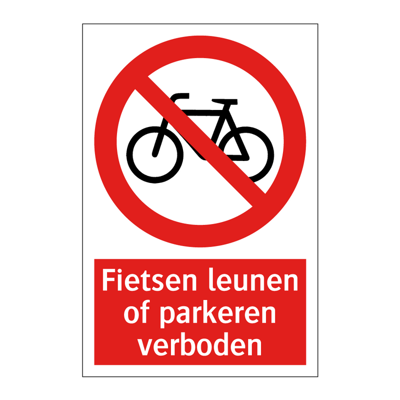 Fietsen leunen of parkeren verboden