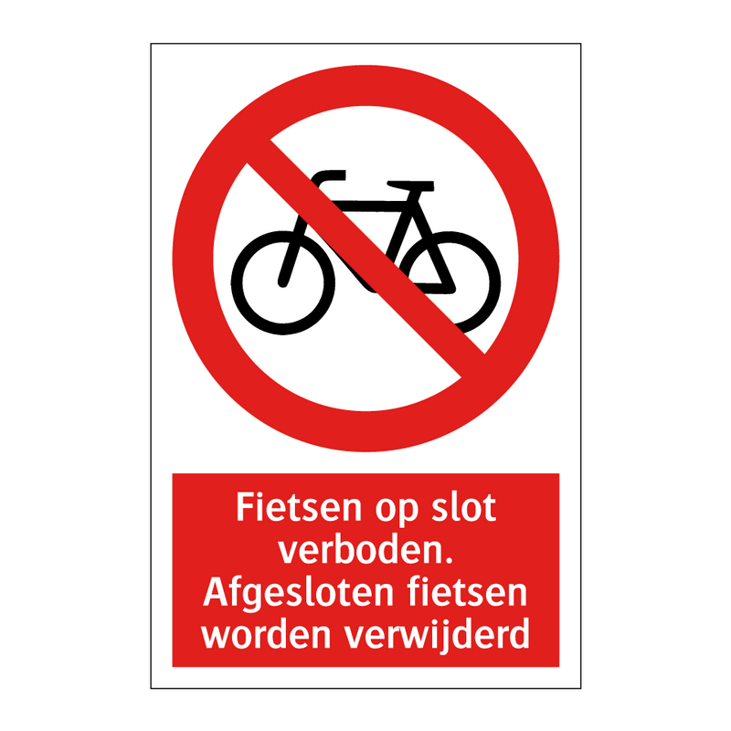 Fietsen op slot verboden. Afgesloten fietsen worden verwijderd