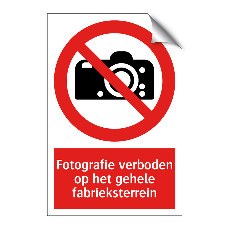 Fotografie verboden op het gehele fabrieksterrein