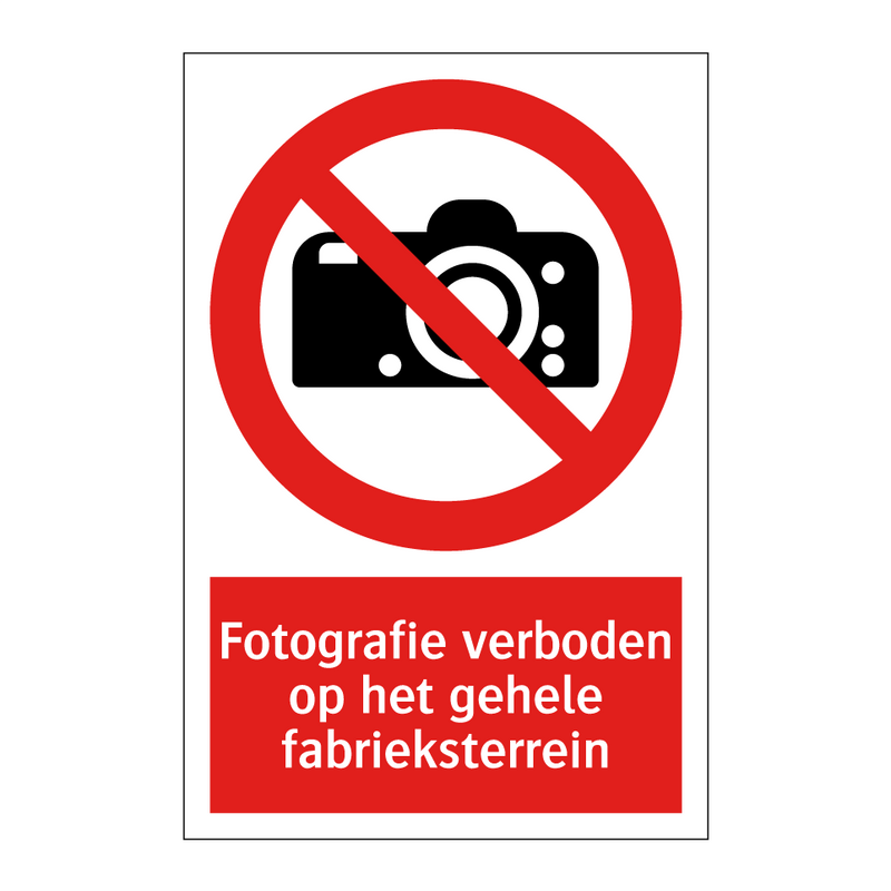 Fotografie verboden op het gehele fabrieksterrein