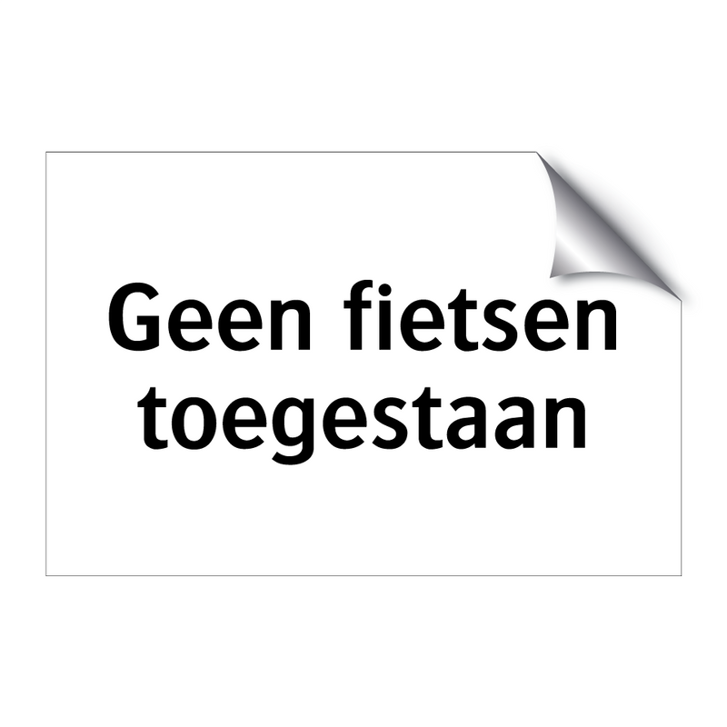 Geen fietsen toegestaan