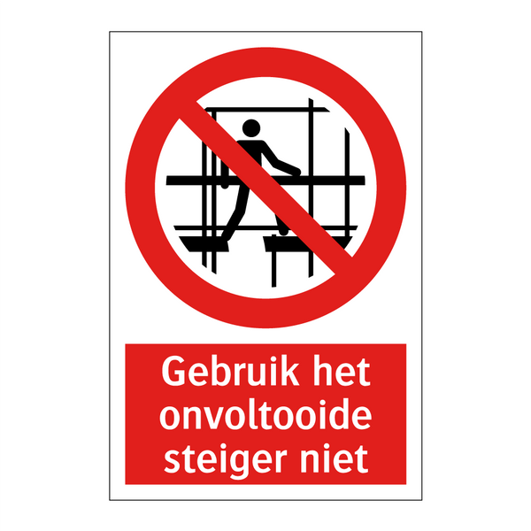 Gebruik het onvoltooide steiger niet