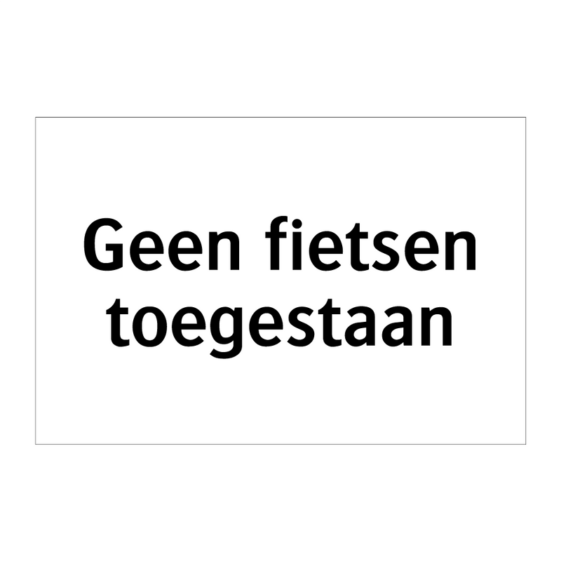 Geen fietsen toegestaan