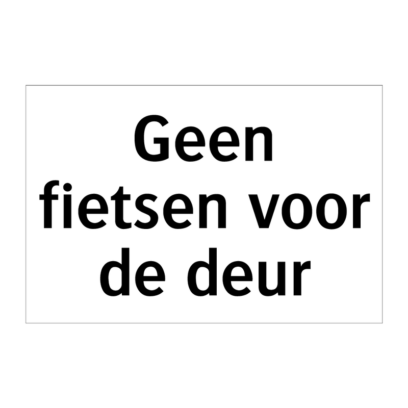 Geen fietsen voor de deur