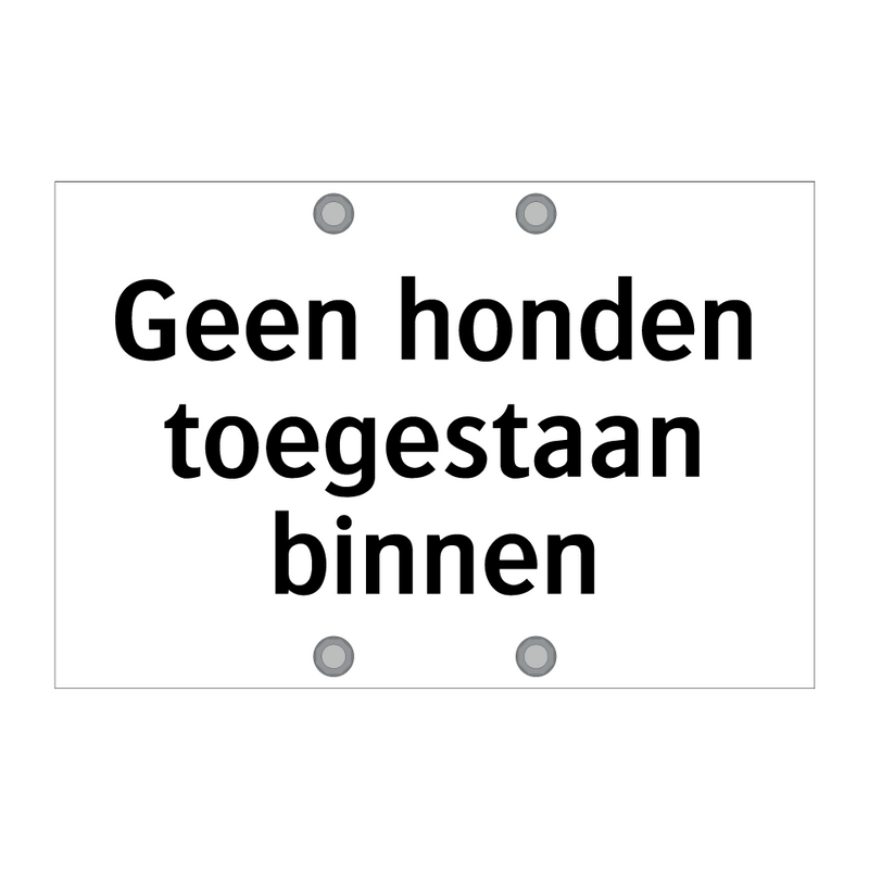 Geen honden toegestaan binnen