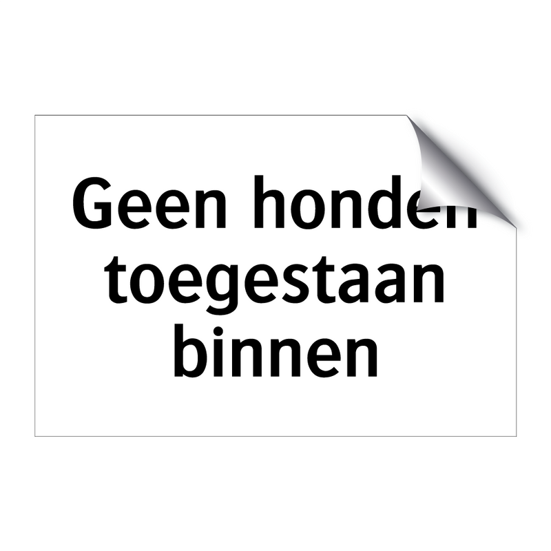 Geen honden toegestaan binnen