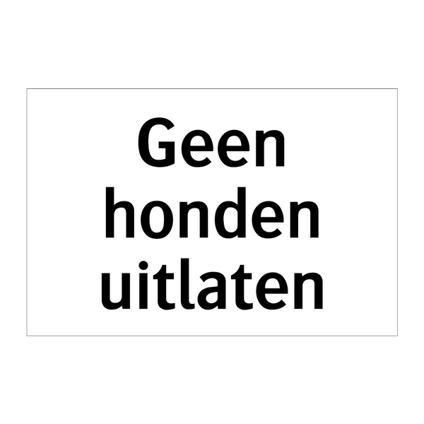 Geen honden uitlaten