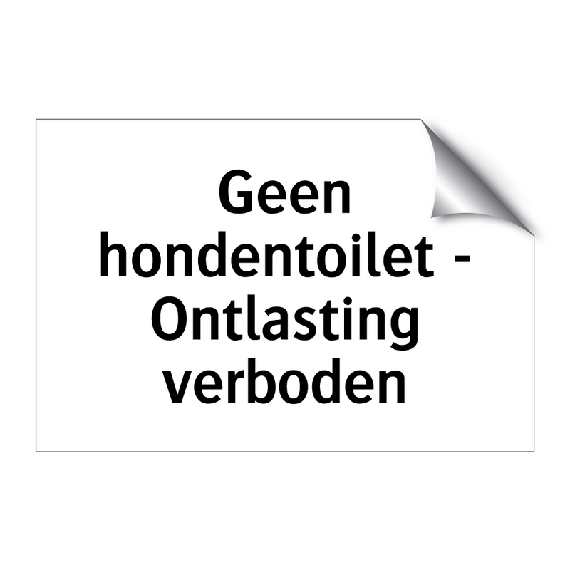 Geen hondentoilet - Ontlasting verboden