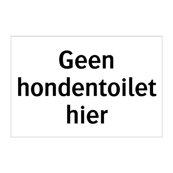 Geen hondentoilet hier