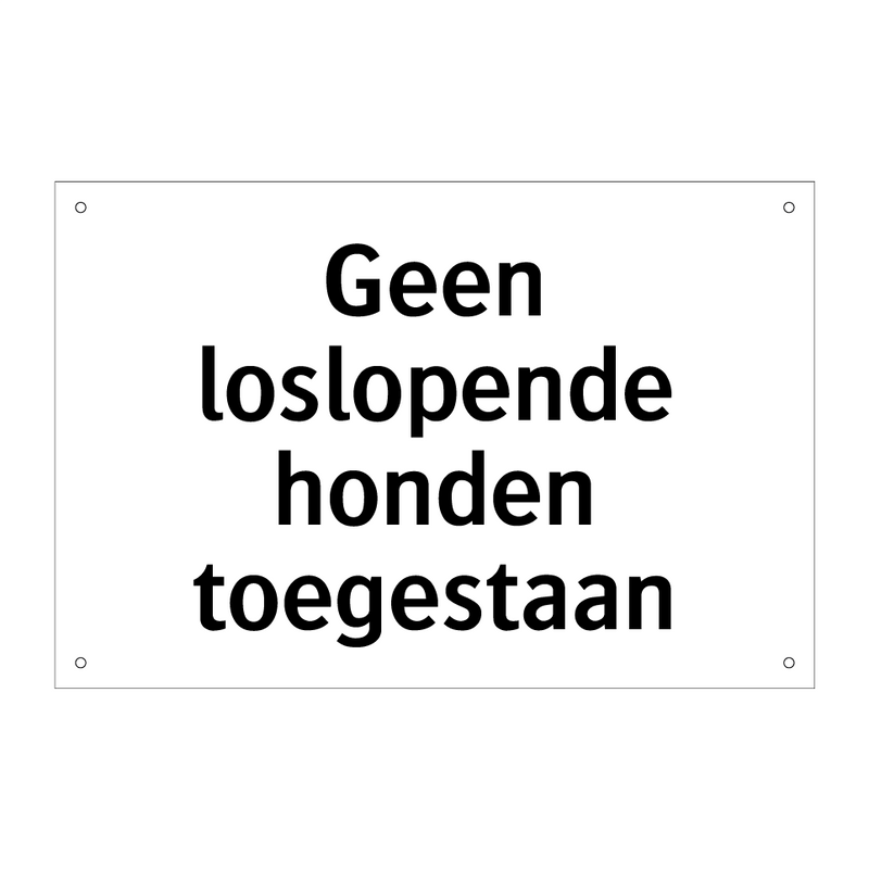 Geen loslopende honden toegestaan