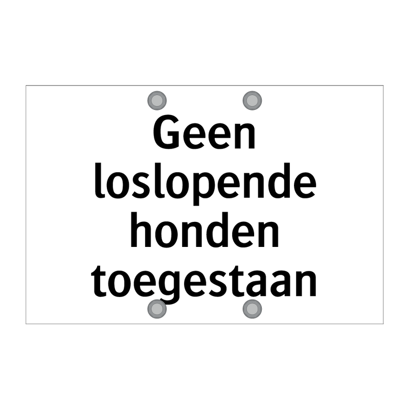 Geen loslopende honden toegestaan