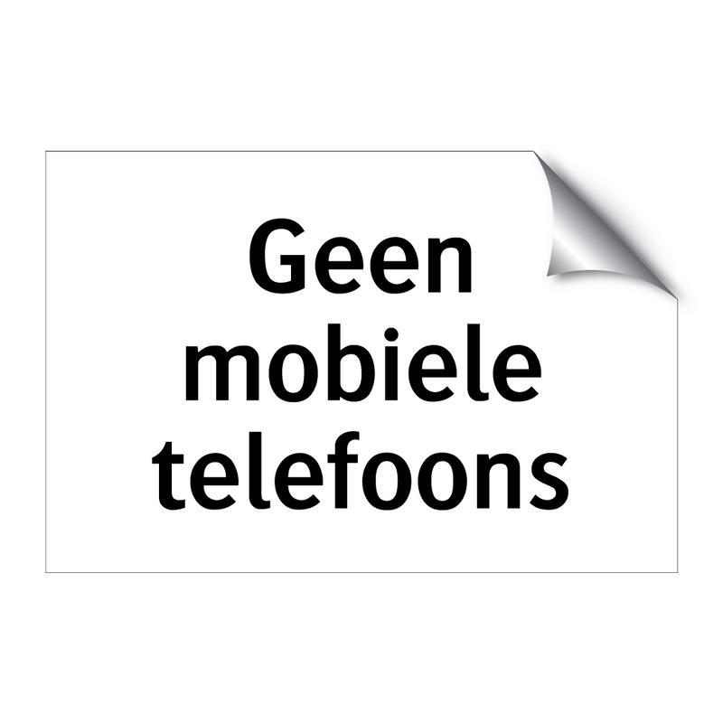 Geen mobiele telefoons