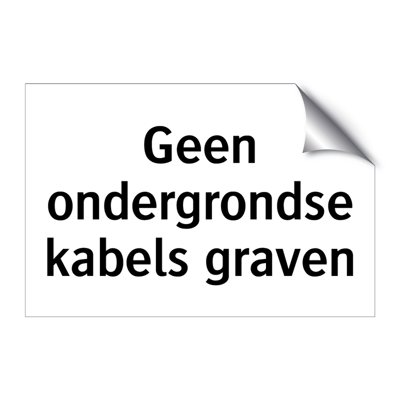 Geen ondergrondse kabels graven