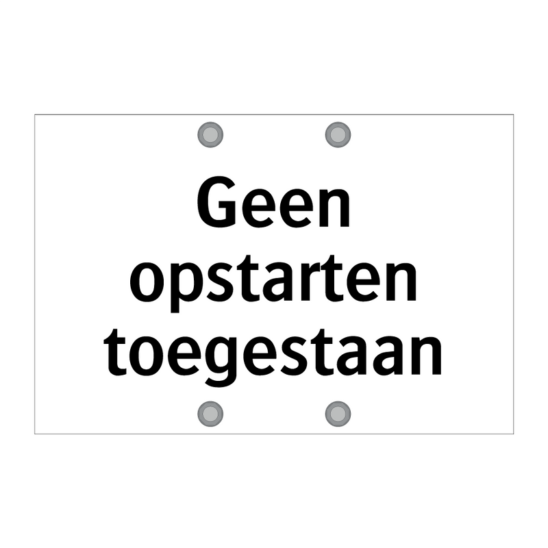 Geen opstarten toegestaan