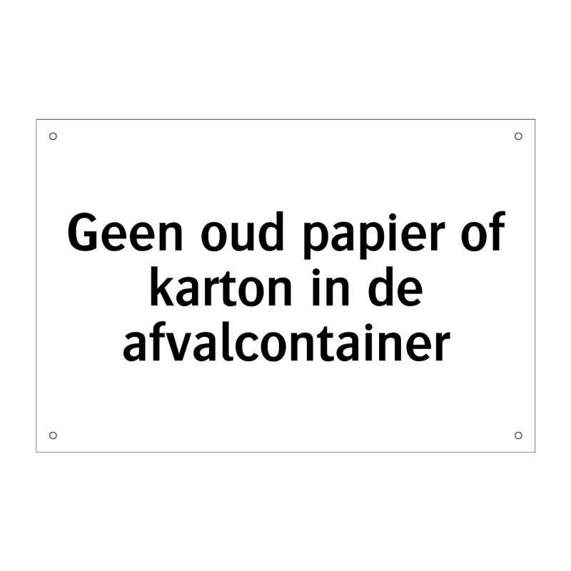 Geen oud papier of karton in de afvalcontainer