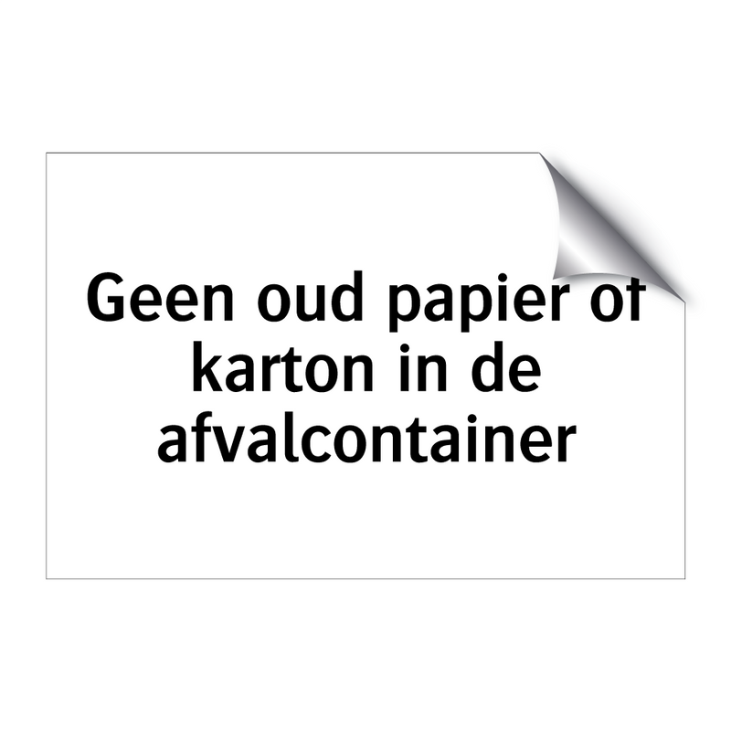 Geen oud papier of karton in de afvalcontainer