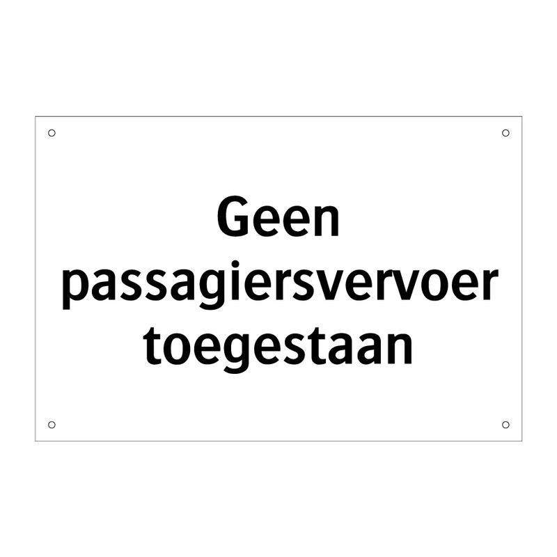 Geen passagiersvervoer toegestaan