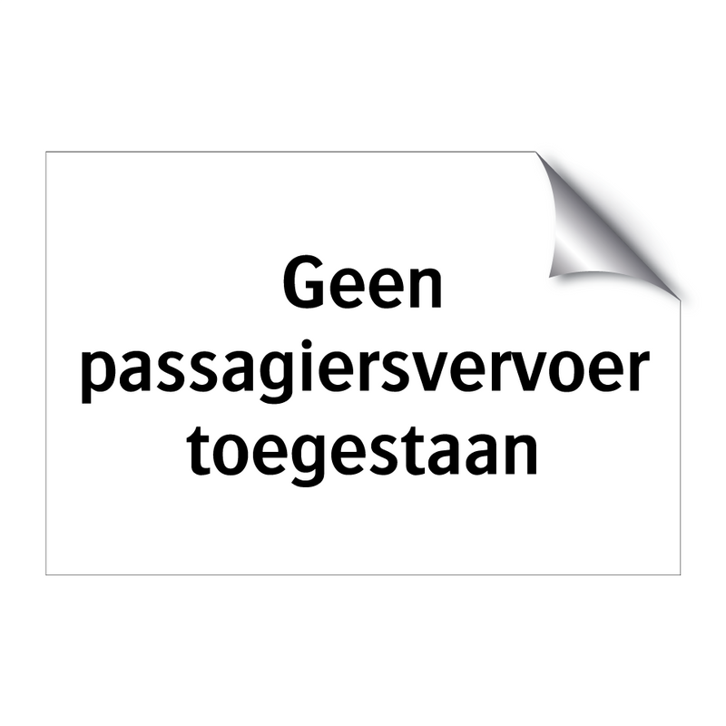 Geen passagiersvervoer toegestaan