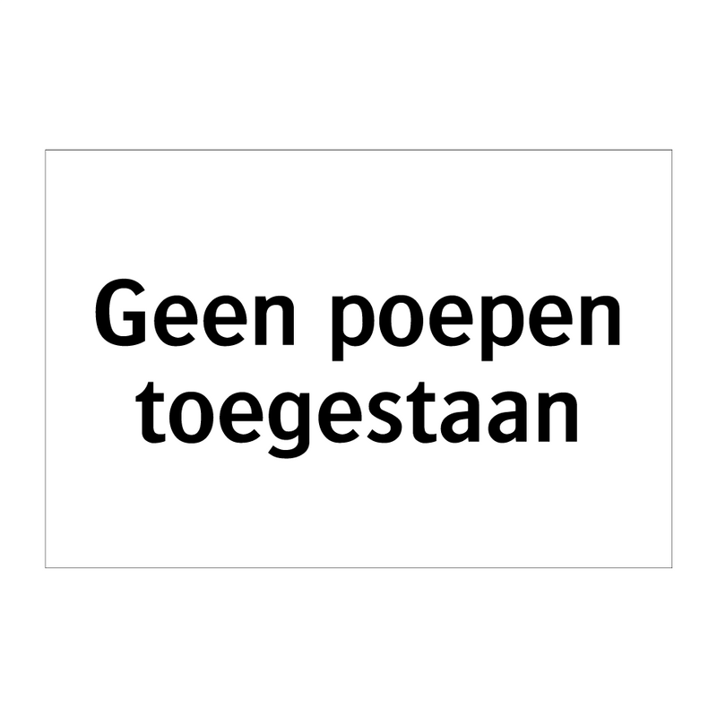 Geen poepen toegestaan