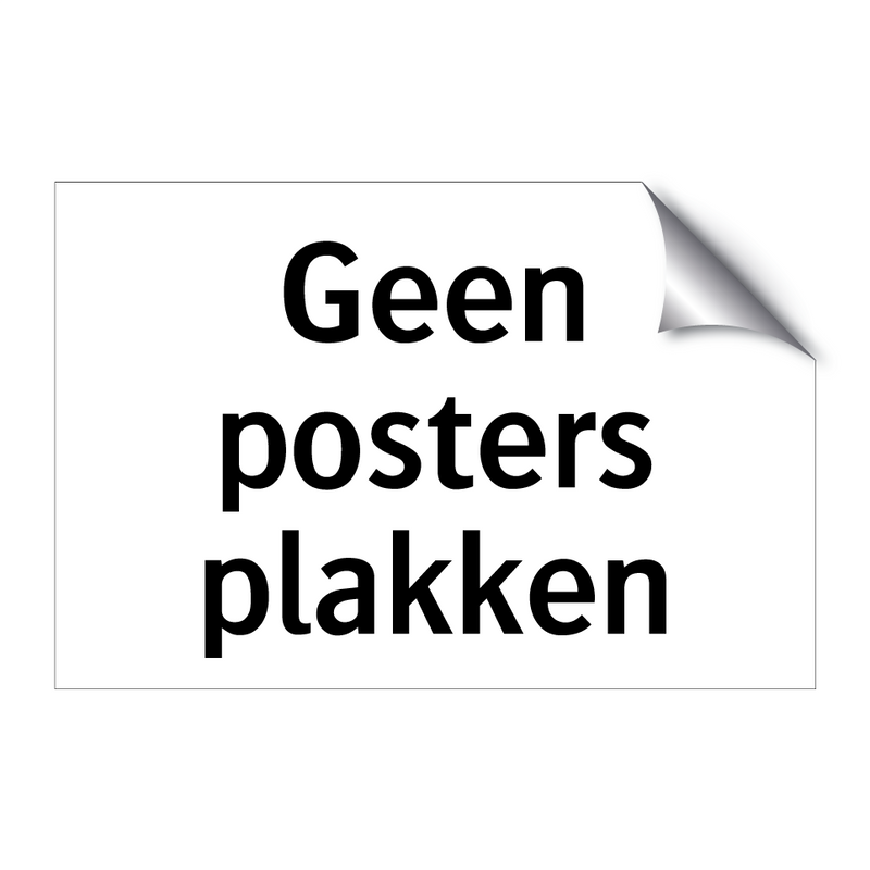 Geen posters plakken