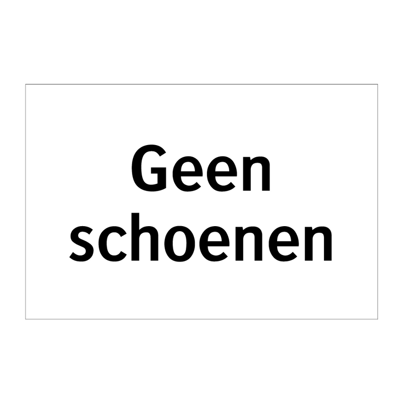 Geen schoenen