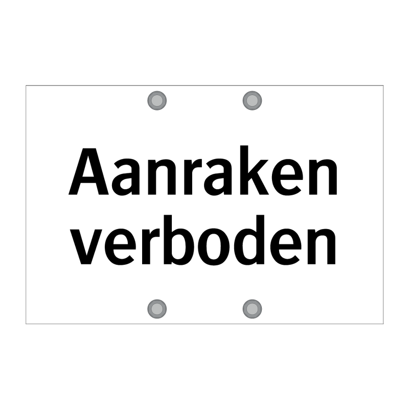 Aanraken verboden