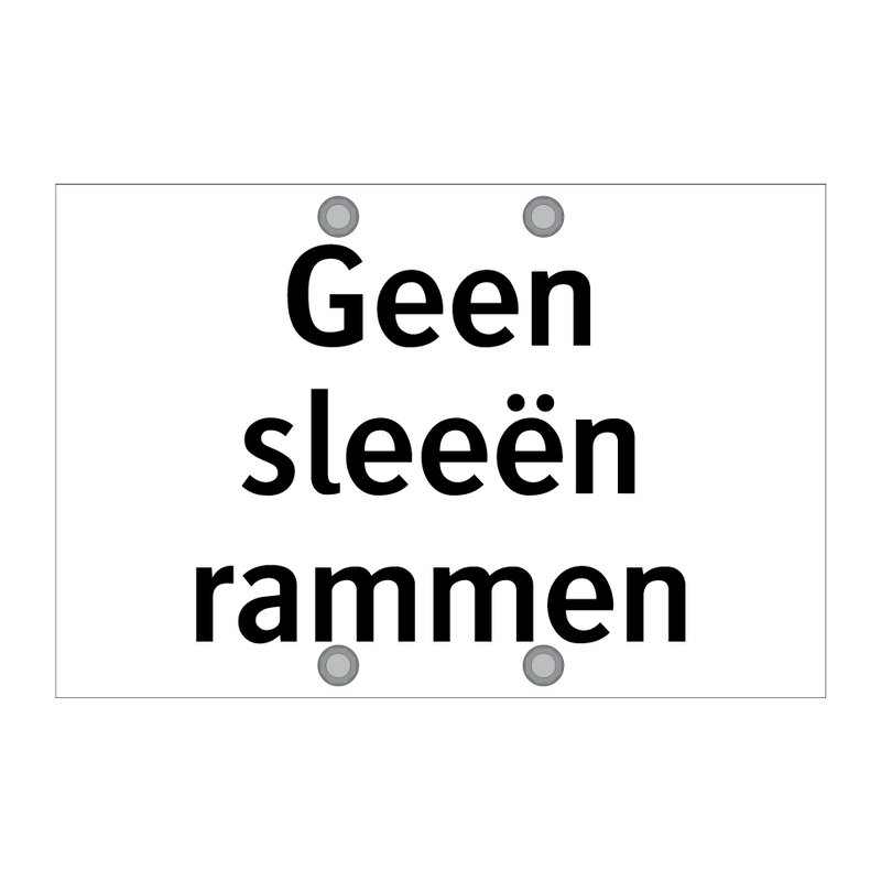 Geen sleeën rammen