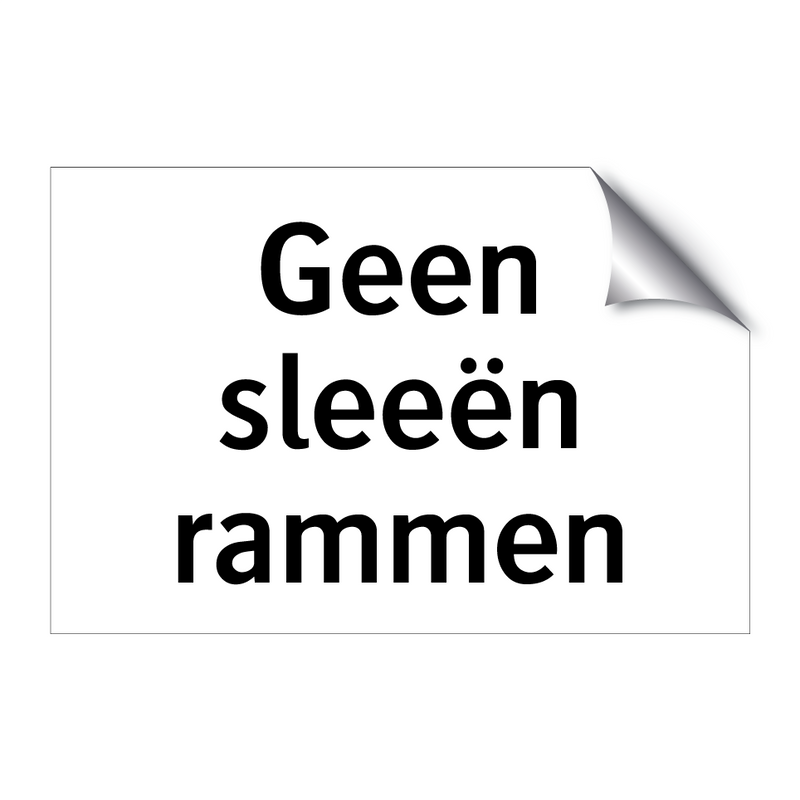 Geen sleeën rammen