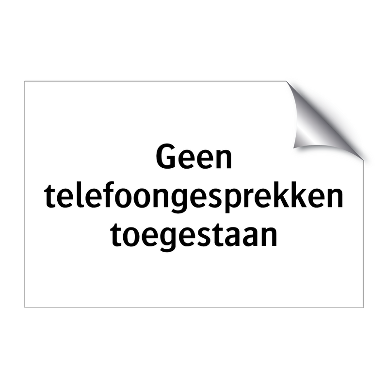 Geen telefoongesprekken toegestaan