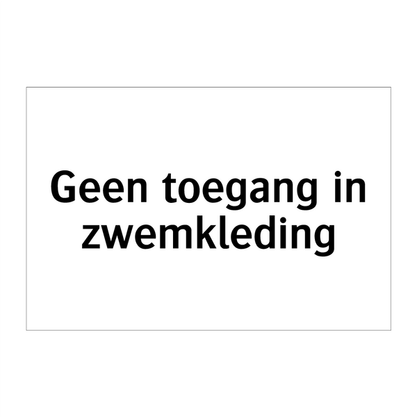 Geen toegang in zwemkleding