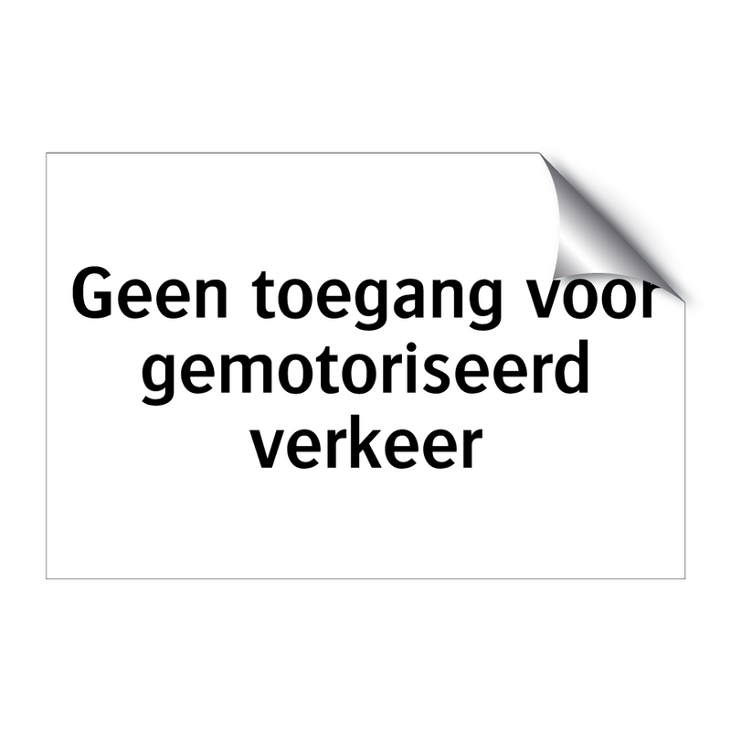 Geen toegang voor gemotoriseerd verkeer