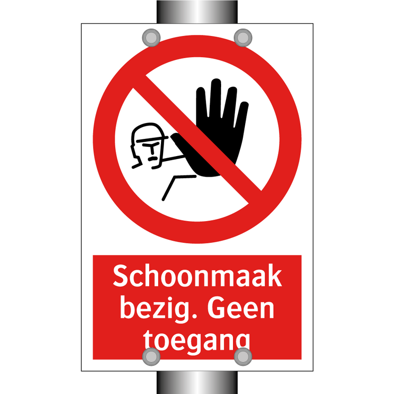 Schoonmaak bezig. Geen toegang