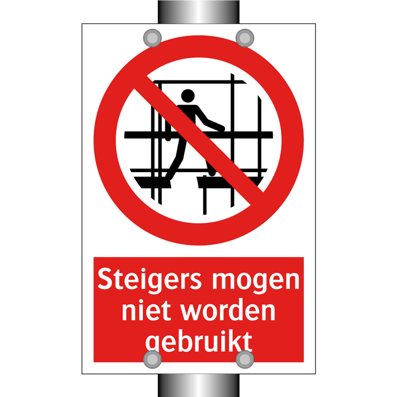 Steigers mogen niet worden gebruikt