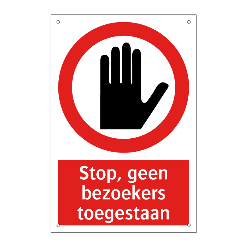 Stop, geen bezoekers toegestaan