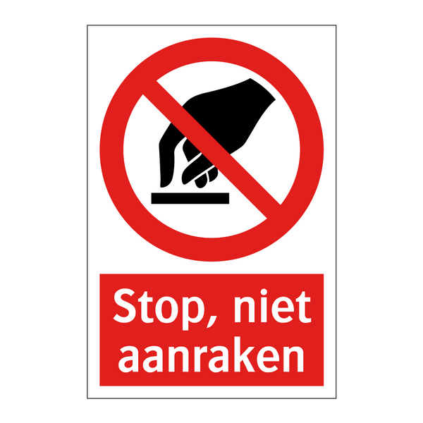 Stop, niet aanraken