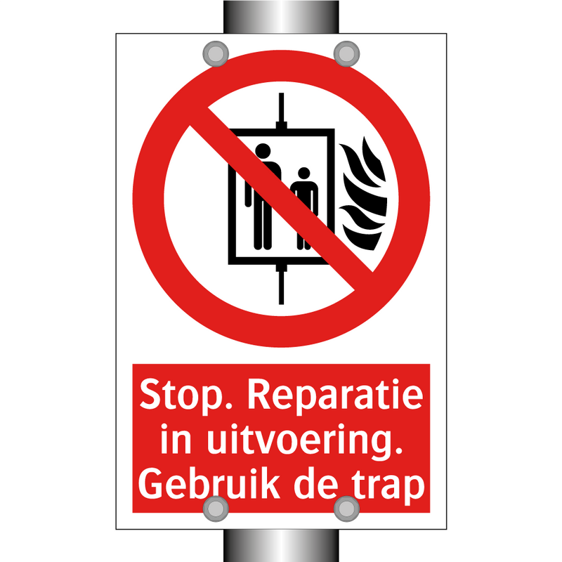 Stop. Reparatie in uitvoering. Gebruik de trap