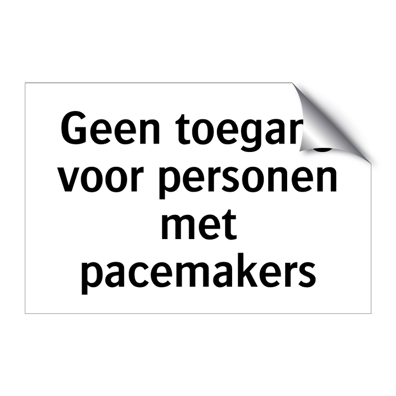 Geen toegang voor personen met pacemakers