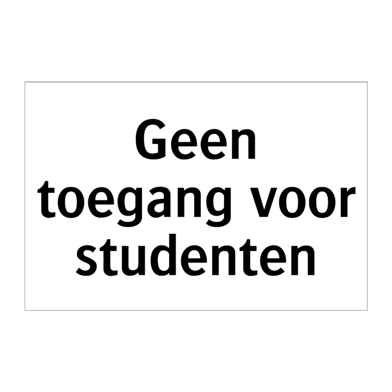 Geen toegang voor studenten