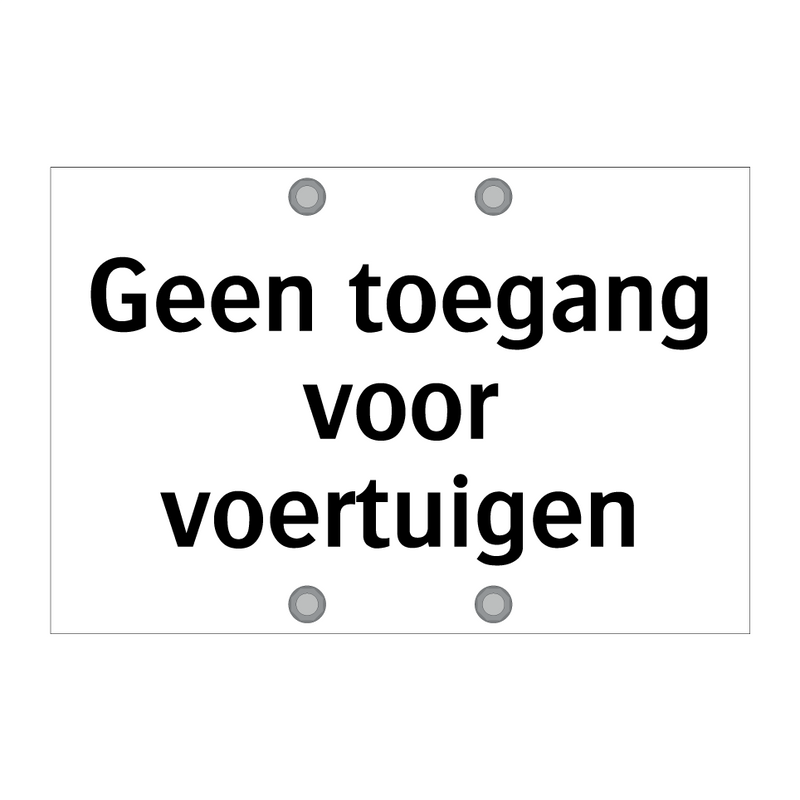 Geen toegang voor voertuigen