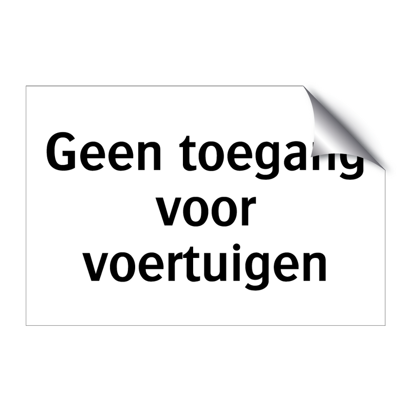 Geen toegang voor voertuigen