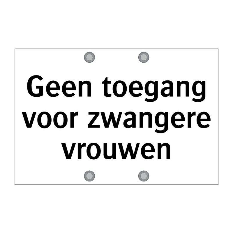 Geen toegang voor zwangere vrouwen