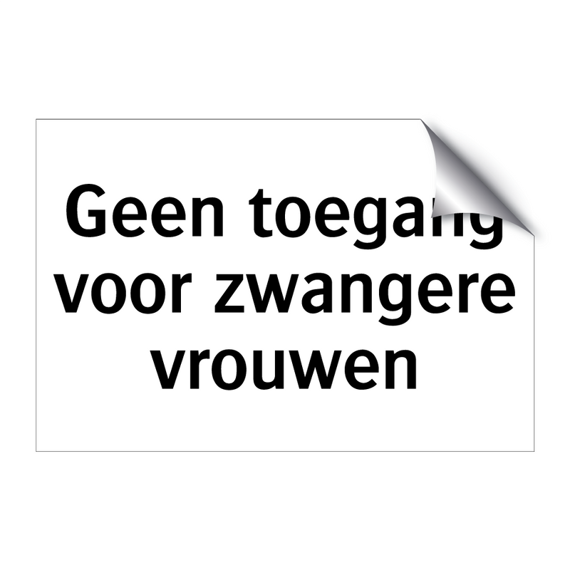 Geen toegang voor zwangere vrouwen