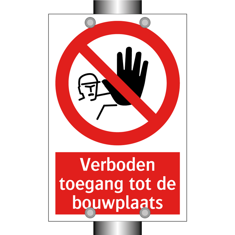 Verboden toegang tot de bouwplaats