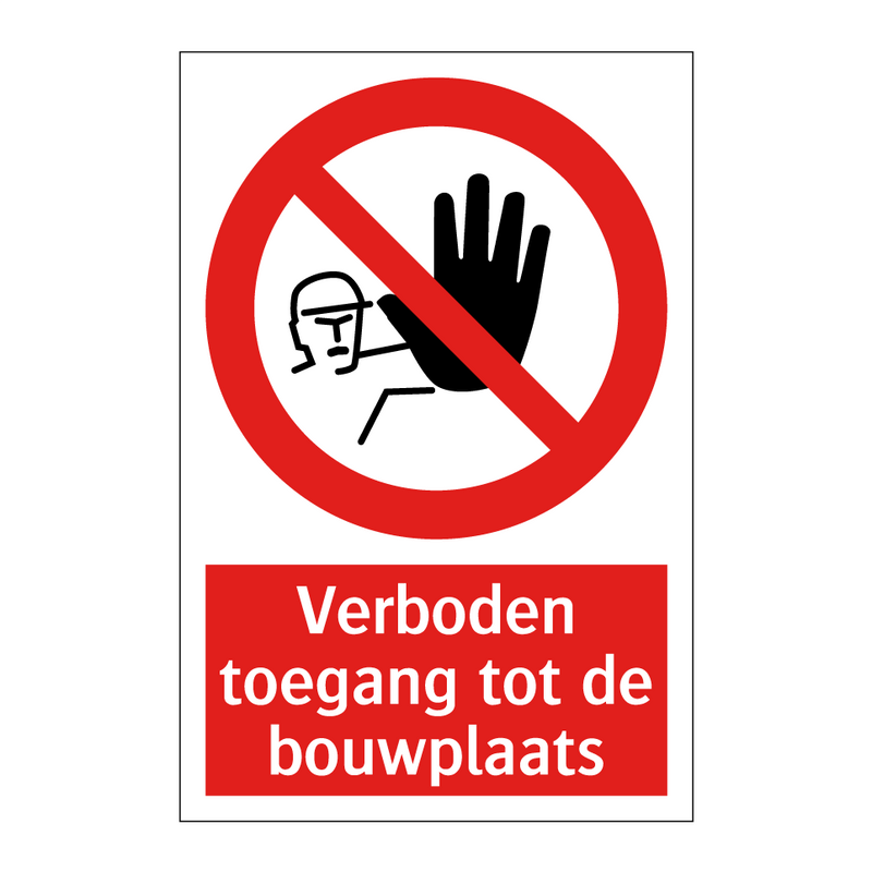 Verboden toegang tot de bouwplaats