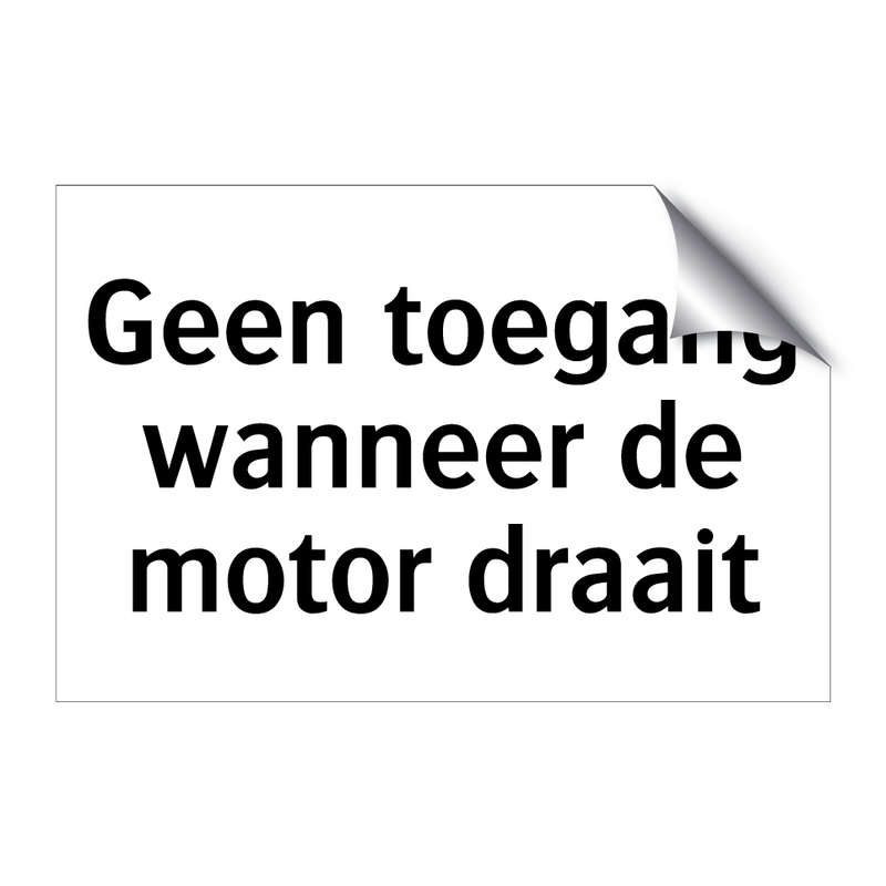 Geen toegang wanneer de motor draait