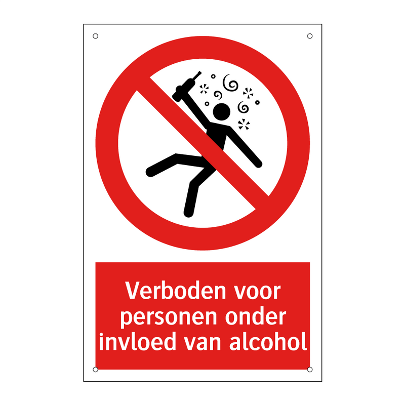 Verboden voor personen onder invloed van alcohol