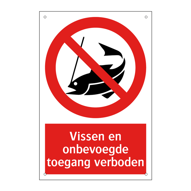 Vissen en onbevoegde toegang verboden